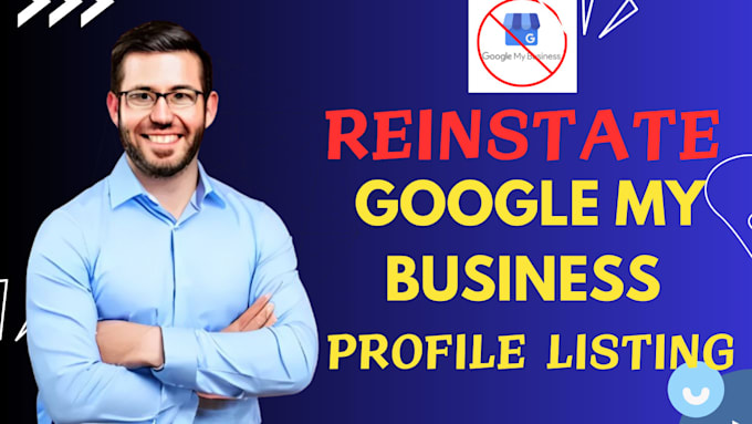 Gig Preview - Fix appeal and reinstate suspended google my business profile listing