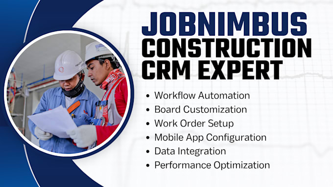 Gig Preview - Do jobnimbus workflow automations, jobnimbus mobile, work orders, board setup