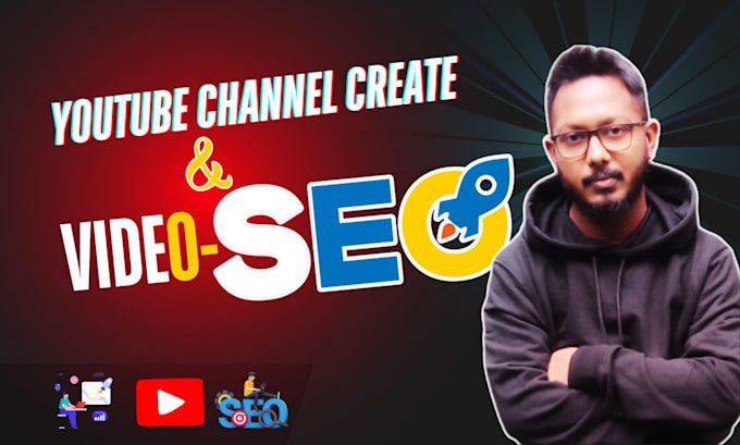 Bestseller - do youtube channel create and video SEO for you