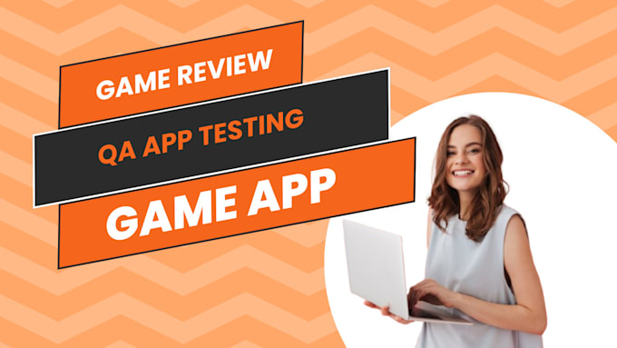 Gig Preview - Review your game app or website on pc, android switch QA app testing