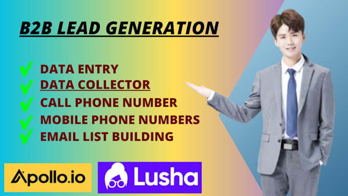 Gig Preview - Do a collect b2b lead generation targeted leads  phone number