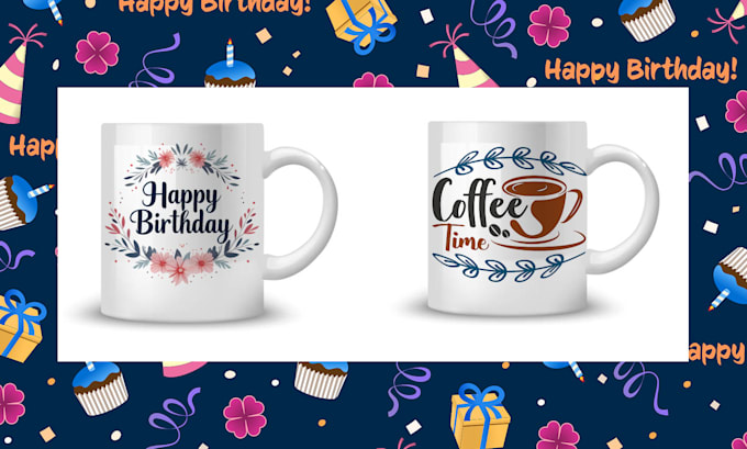 Gig Preview - Create the mug background as you have in mind