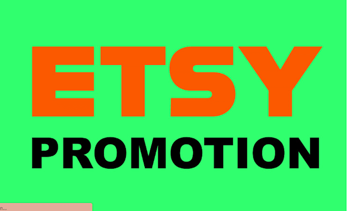 Gig Preview - Do etsy shop promotion campaigns to boost etsy sales