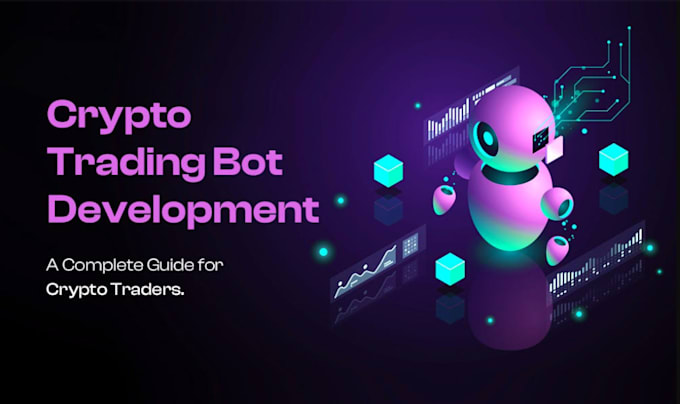 Gig Preview - Build crypto trading bot, ai crypto trading bot, crypto trading bot