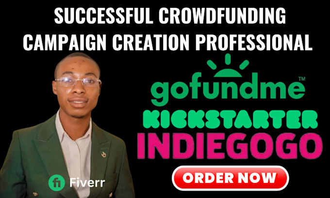 Gig Preview - Create successful gofundme kickstarter indiegogo crowdfunding campaigns