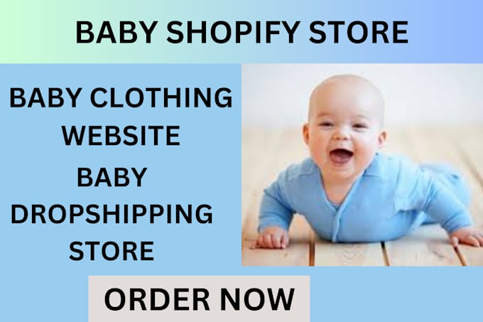 Gig Preview - Create online baby products dropshipping store, baby clothing website and design