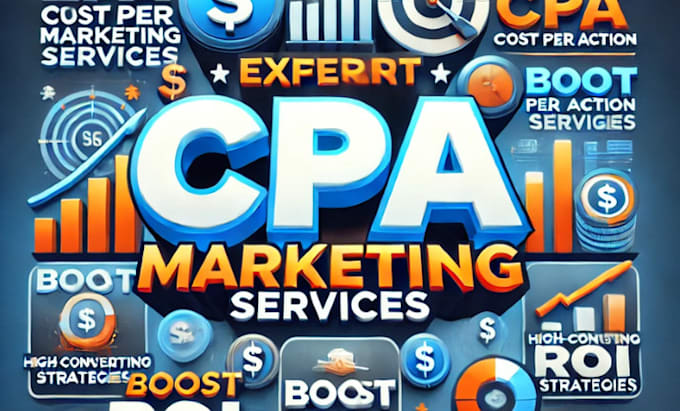 Gig Preview - Do expert CPA marketing and affiliate strategies for 100x ROI growth