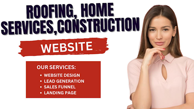 Gig Preview - Design roofing website,construction website, home services, landing page