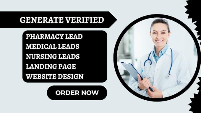 Gig Preview - Generate verified pharmacy lead medical leads nursing lead landing page design