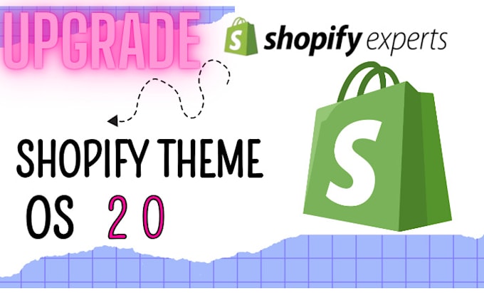 Gig Preview - Install and upgrade your shopify theme to os 2 0