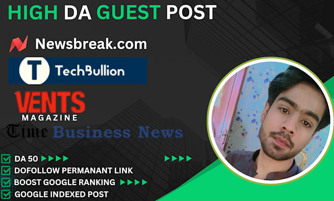 Gig Preview - Publish your article on newsbreak,com, techbullion,com, and ventsmagazine,com