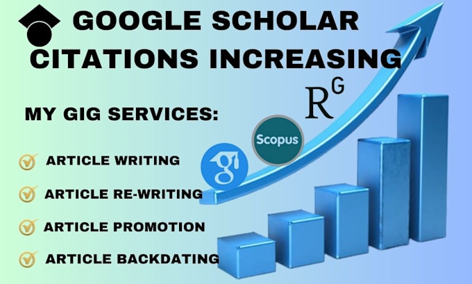 Gig Preview - Increase your google scholar citation in a top ranked indexed journal