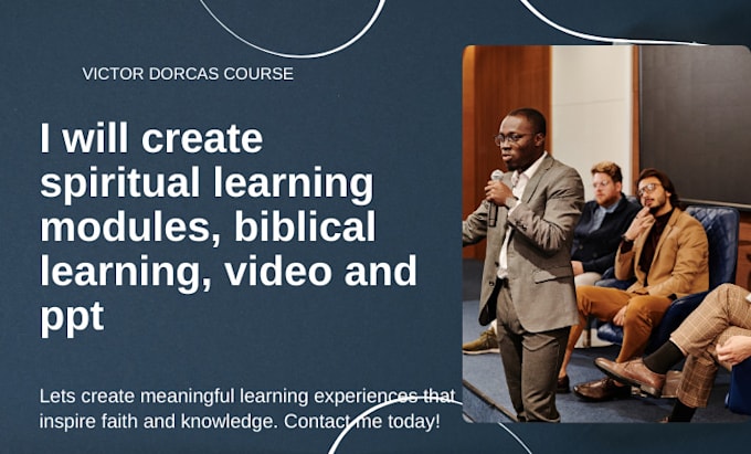 Gig Preview - Create spiritual learning modules, biblical learning, video and ppt