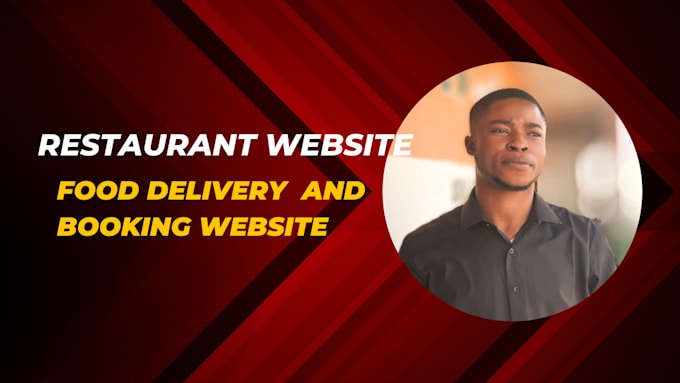 Gig Preview - Design unique restaurant website, food delivery website, booking website