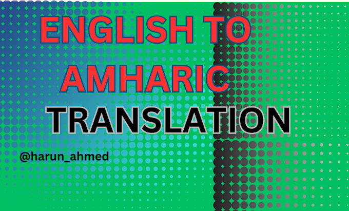 Bestseller - translate any documents english to amharic and vice versa