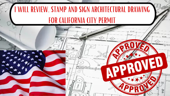 Gig Preview - Review, stamp, sign architectural drawing, floor plan, mep for california permit