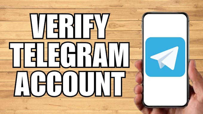 Gig Preview - Create a verified telegram account for you