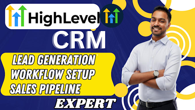 Gig Preview - Customize gohighlevel crm , lead generation and sales pipeline