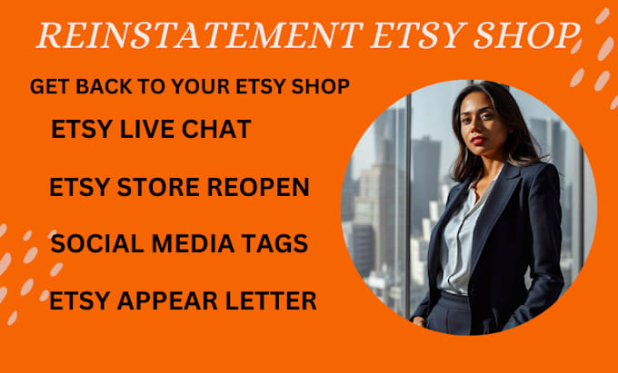 Gig Preview - Etsy account reinstatement write appeal letter reopen suspended etsy live chat