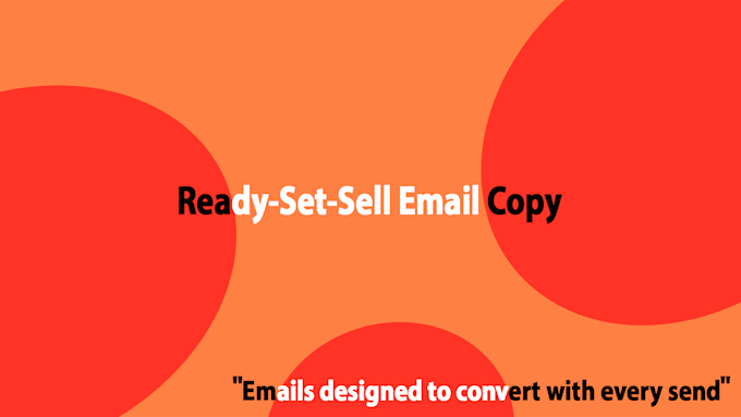 Gig Preview - Write high converting email copy that boosts sales