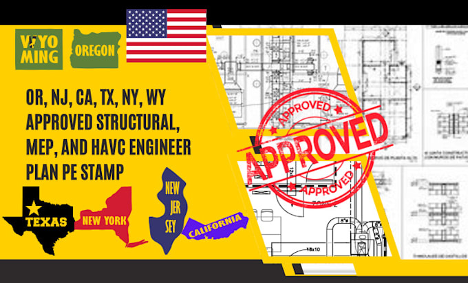 Gig Preview - Or, nj, ca, tx, ny, wy approved structural, mep, and havc engineer plan pe stamp