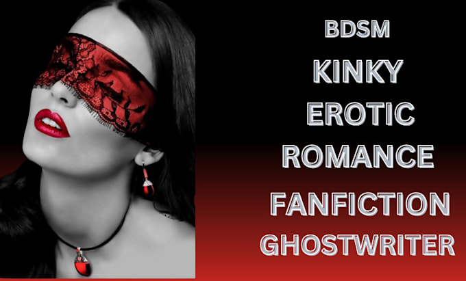 Gig Preview - Be romance ghostwriter erotica story nsfw bdsm kinky romance story beta reader