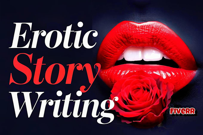 Gig Preview - Write captivating erotic stories, romance, and nsfw content