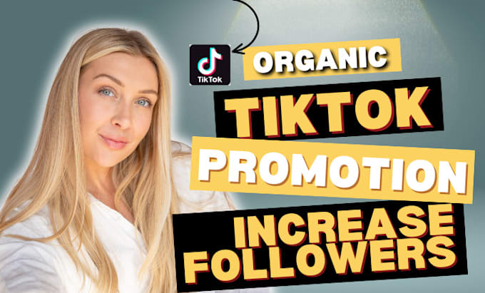 Gig Preview - Do super fast organic tiktok followers growth and promote tiktok organically