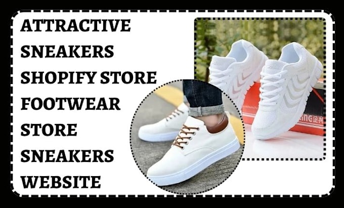 Gig Preview - Design attractive sneakers reselling shopify footwear store sneakers website