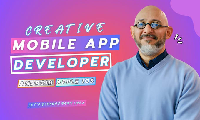 Gig Preview - Create mobile application android app ios build mobile app design app developer