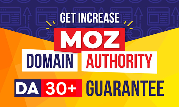 Gig Preview - Increase domain authority moz da 30 plus 7 days guaranteed