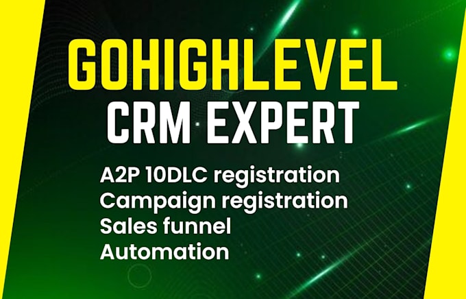 Gig Preview - Do gohighlevel a2p 10dlc registration twilio landing page chatbot ai