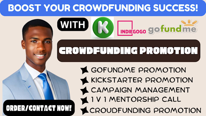 Gig Preview - Promote kickstarter, gofundme and idiegogo crowdfunding campaign