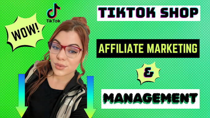 Gig Preview - Be your tik tok shop manager and help in tiktok shop affiliate marketing and ads