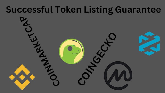 Gig Preview - Fast track your token listing or crypto coin on top exchange cmc and cg