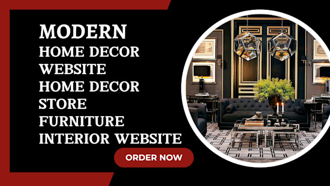 Gig Preview - Design modern home decor website home decor store furniture interior website