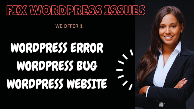 Gig Preview - Fix wordpres issues wordpress errors fix wordpress bug and wordpess website