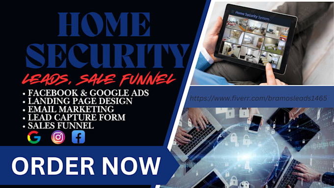 Gig Preview - Generate converting home security leads, cctv leads, cyber security leads