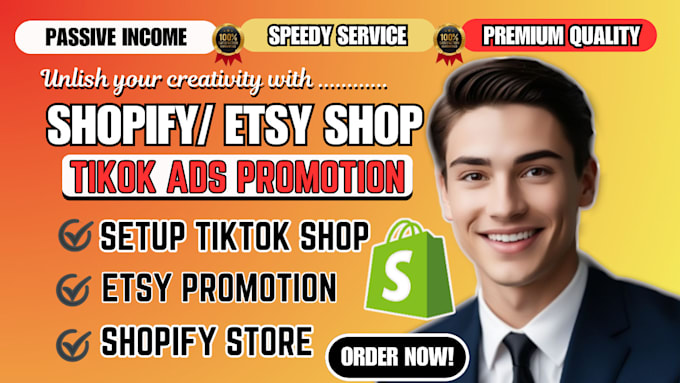 Gig Preview - Set up shopify, etsy store, tiktok ads, etsy promotion to boost sales