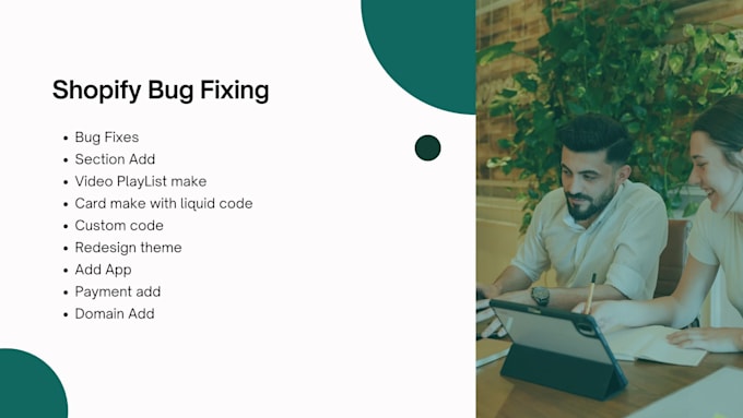 Gig Preview - Do shopify bug fixing, custom coding with various services