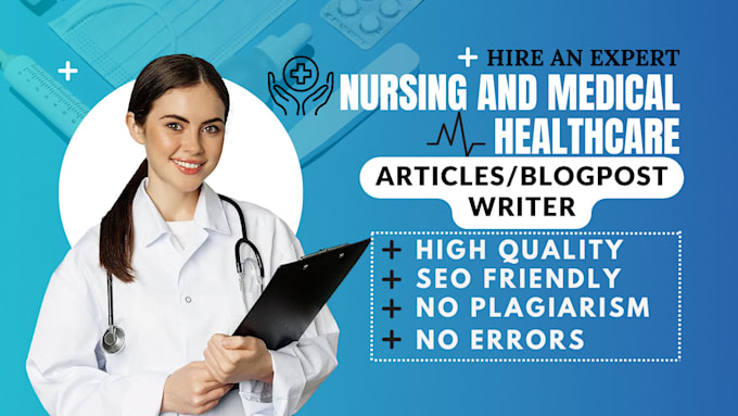 Gig Preview - Write your medical healthcare, fitness, nursing playbook articles,medical report