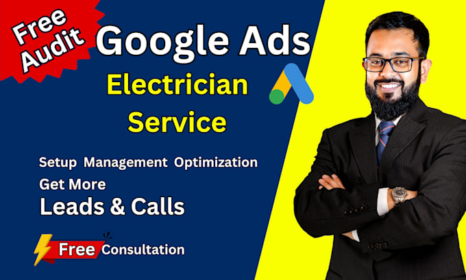 Gig Preview - Run high converting google ads for electricians to get more leads and calls