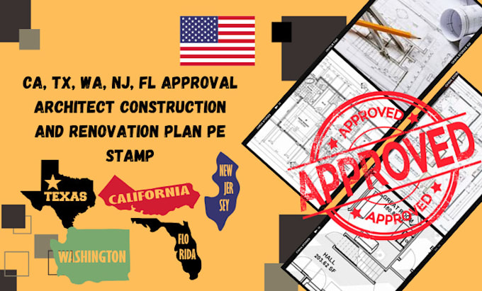 Gig Preview - Ca, tx, wa, nj, fl approval architect construction and renovation plan pe stamp