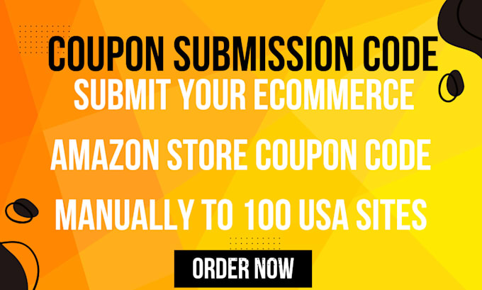 Gig Preview - Submit your ecommerce amazon store coupon code manually to 100 usa sites