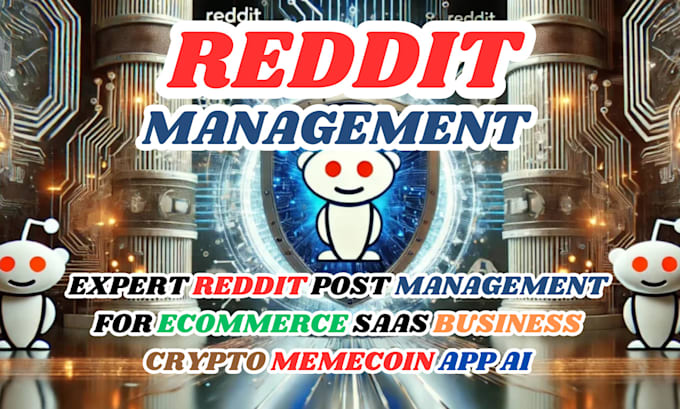 Bestseller - expert reddit post management for ecommerce saas business crypto memecoin app ai