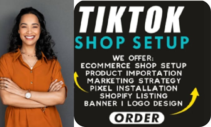 Gig Preview - Setup tik tok shop manager USA tik tok shop tiktok shop dropshipping tiktok shop