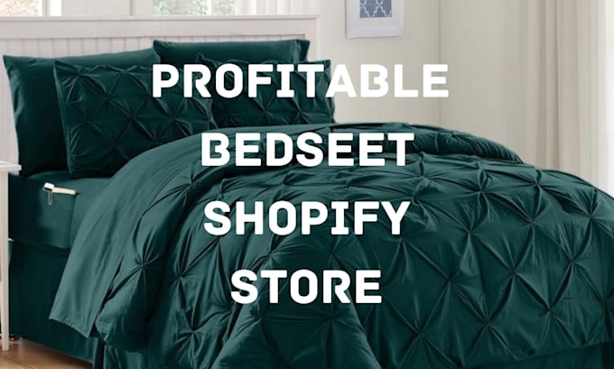 Gig Preview - Design bedsheet shopify store pillow store blanket store bedsheet website