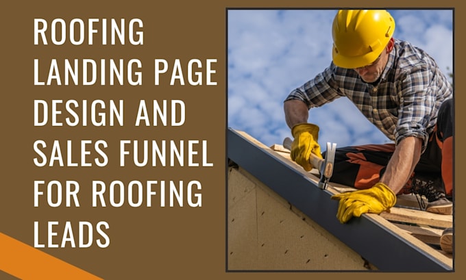 Gig Preview - Design highly converting roofing landing page roofing sales funnel roofing leads