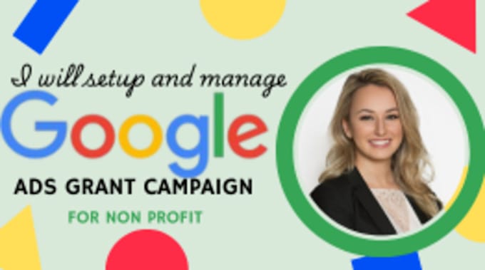 Gig Preview - Set up and manage google ad adwords grants PPC campaigns for nonprofit