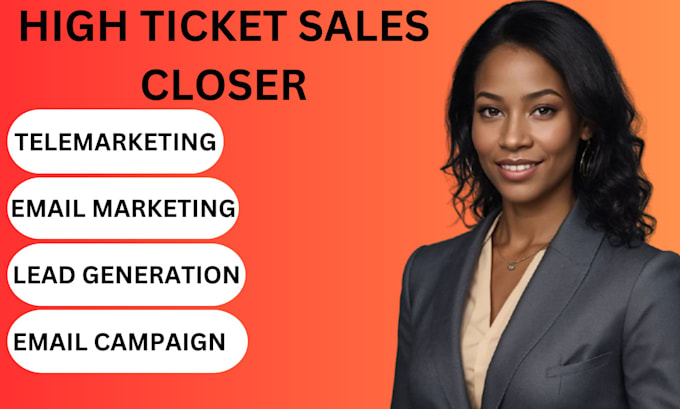 Gig Preview - Be your high ticket sales closer sales rep sales agent b2b lead generator